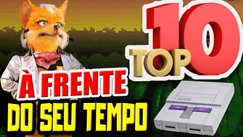 Top 10 Jogos de Snes à Frente do Seu Tempo