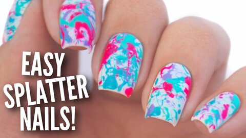 Easy Paint Splatter Nail Art Tutorial