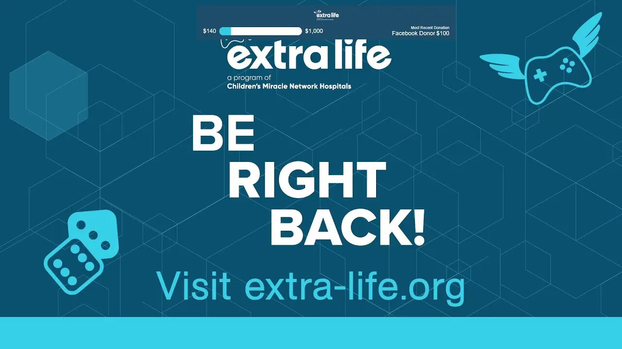 LIVE - Extra-Life Stream the team and I will be up 24 hours!