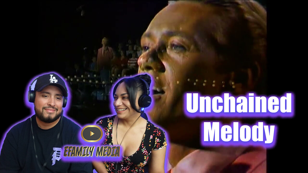 Righteous Brothers - Unchained Melody (eFamily Reaction!)