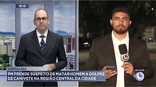 Turmalina: PM Prende Suspeito de Matar Homem a Golpes de Canivete na Região Central da Cidade.