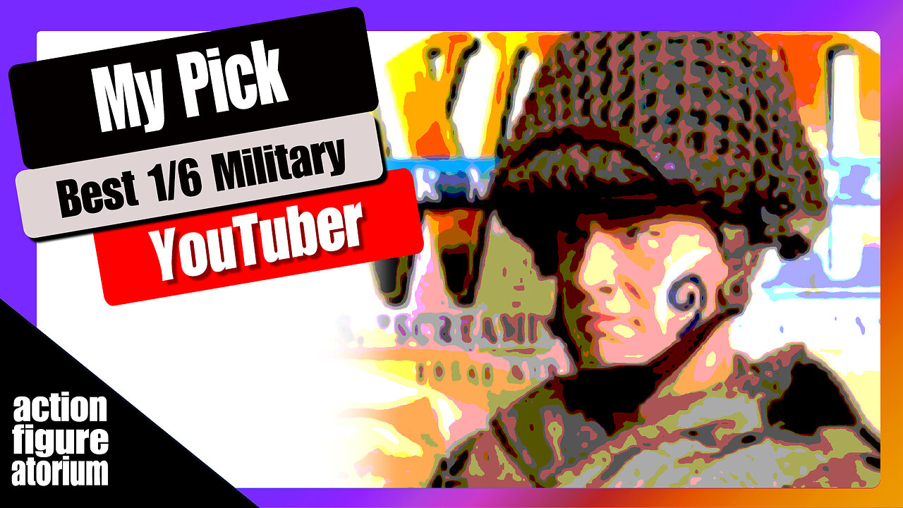 What is ...the best 1/6 military action figure YouTube channel 2024? Yes there will be prizes.