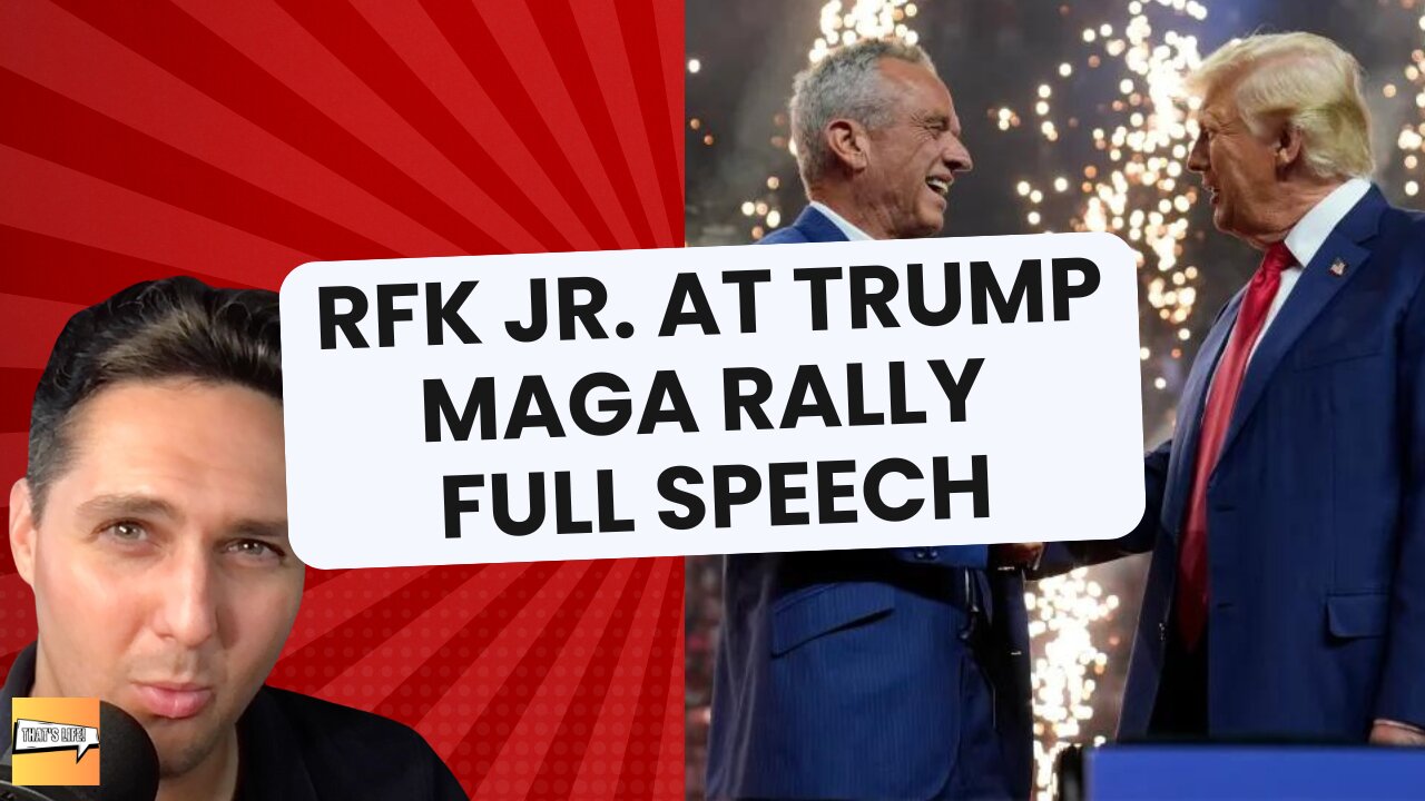 RFK JR. at Trump MAGA Rally FULL SPEECH | That's Life Ep. 5