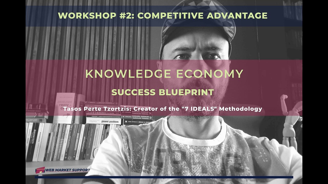 Knowledge Economy Success Blueprint: Workshop #2 Competitive Advantage
