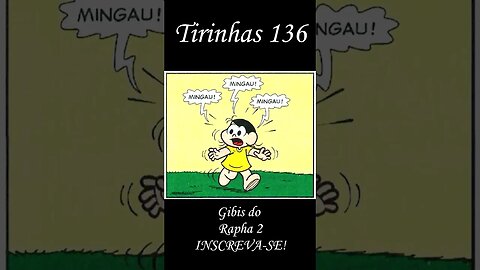 Tirinhas da Turma da Mônica nº 136 | Gibis do Rapha 2