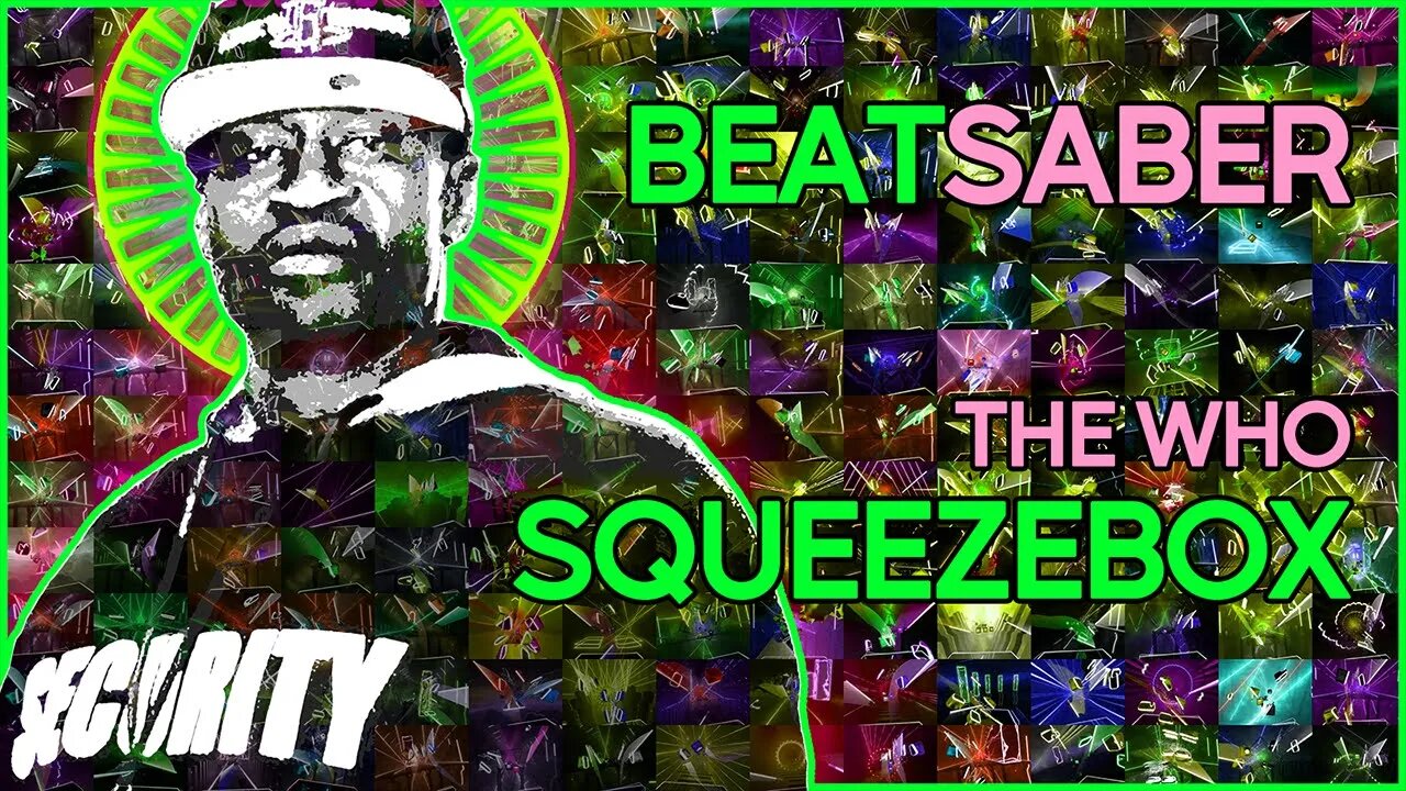 (beat saber) the who - squeezebox [mapper: techbutterfly]