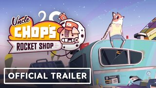 Uncle Chop's Rocket Shop - Official Gameplay Trailer | gamescom 2022