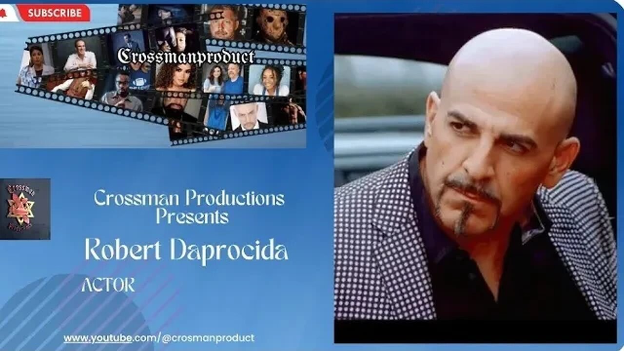 Crossman Productions Presents Actor Robert Daprocida