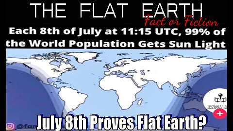 July 8th Proves Flat Earth