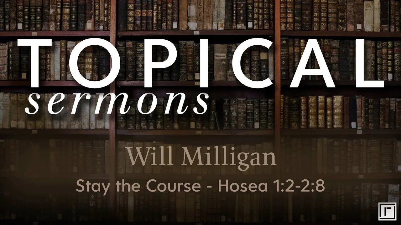 Hosea 1:2 - 2:8 "Stay the Course"
