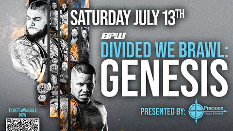 Divided We Brawl: Genesis Part One 07-13-2024