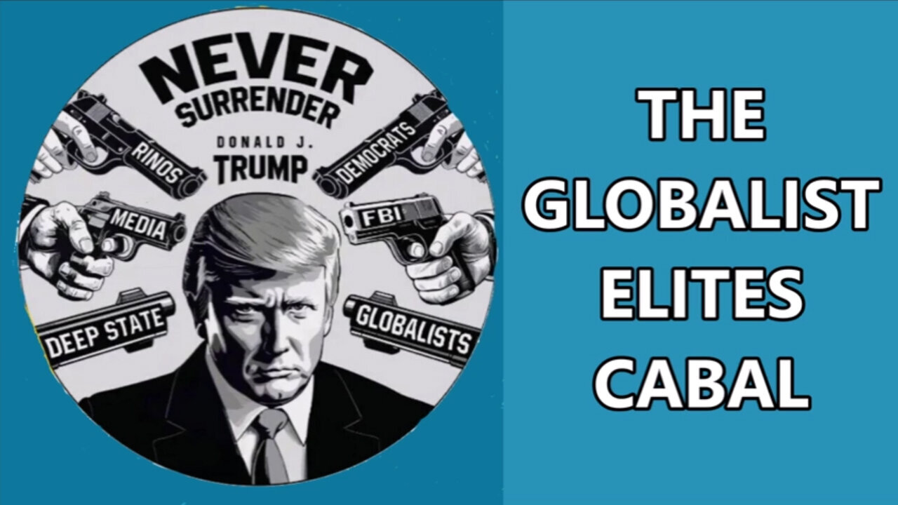 The Globalist Elites Cabal - Condensed