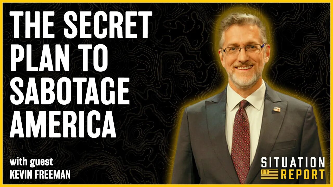 The Elites' Secret Plan to Sabotage America with Kevin Freeman