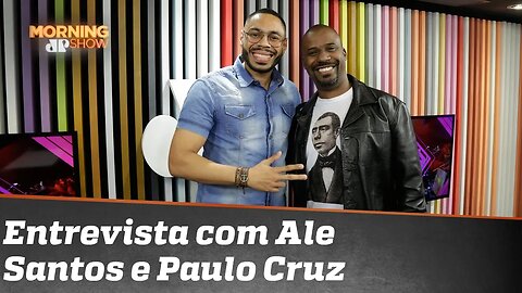 Entrevista completa com Ale Santos e Paulo Cruz