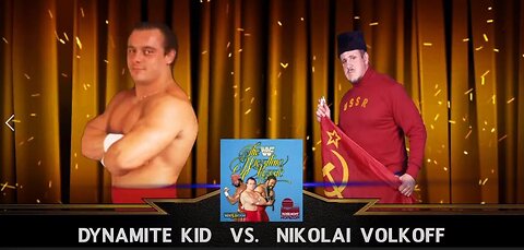 WWF The Wrestling Classic The Dynamite Kid vs Nikolai Volkoff Part 2