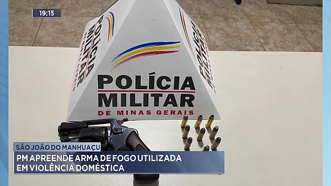 São João do Manhuaçu: PM Apreende Arma de Fogo Utilizada em Violência Doméstica.