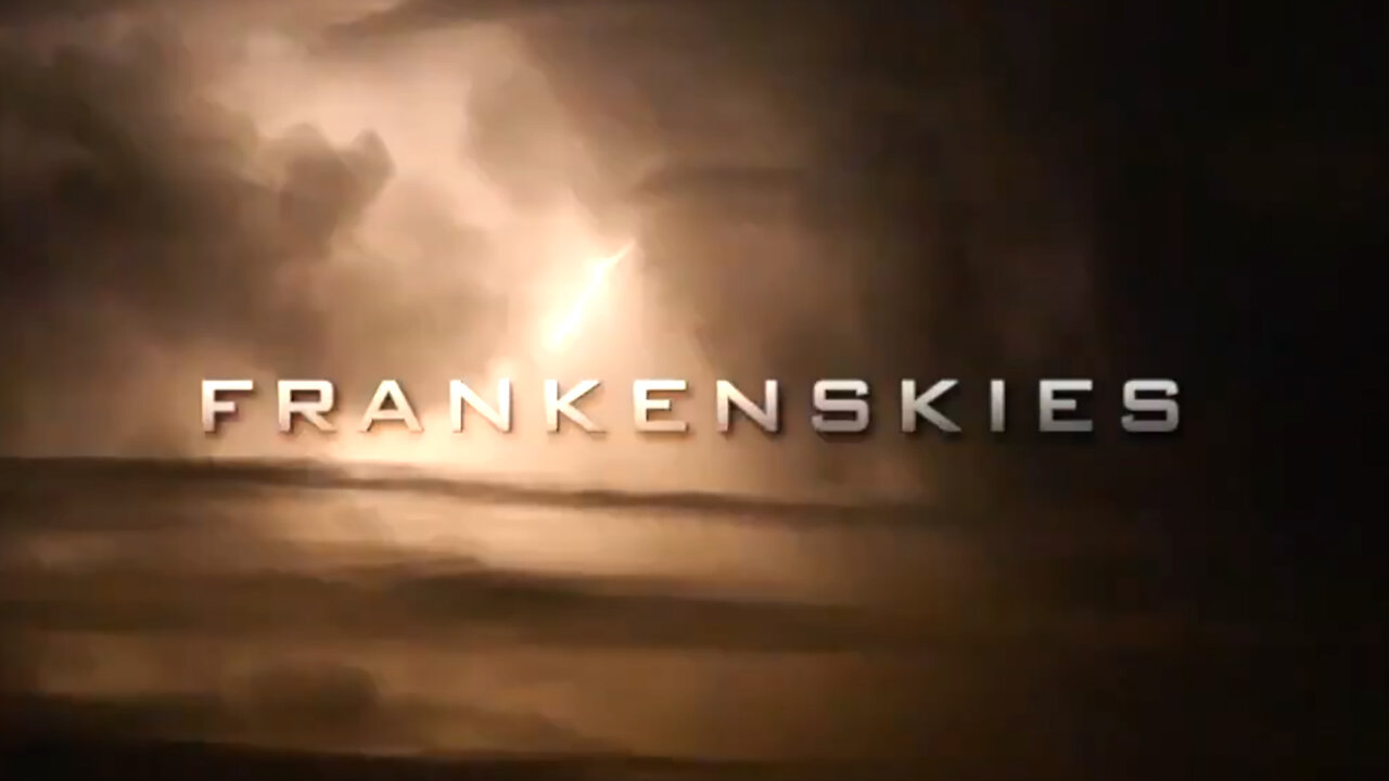 Frankenskies - the story of weather modification and geoengineering by Matt Landman