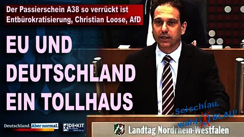 Der Passierschein A38 so verrückt ist Entbürokratisierung, Christian Loose, AfD