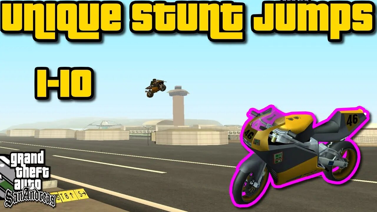 Grand Theft Auto: San Andreas - Unique Stunt Jumps Guide #1-10 [NRG-500 Run]