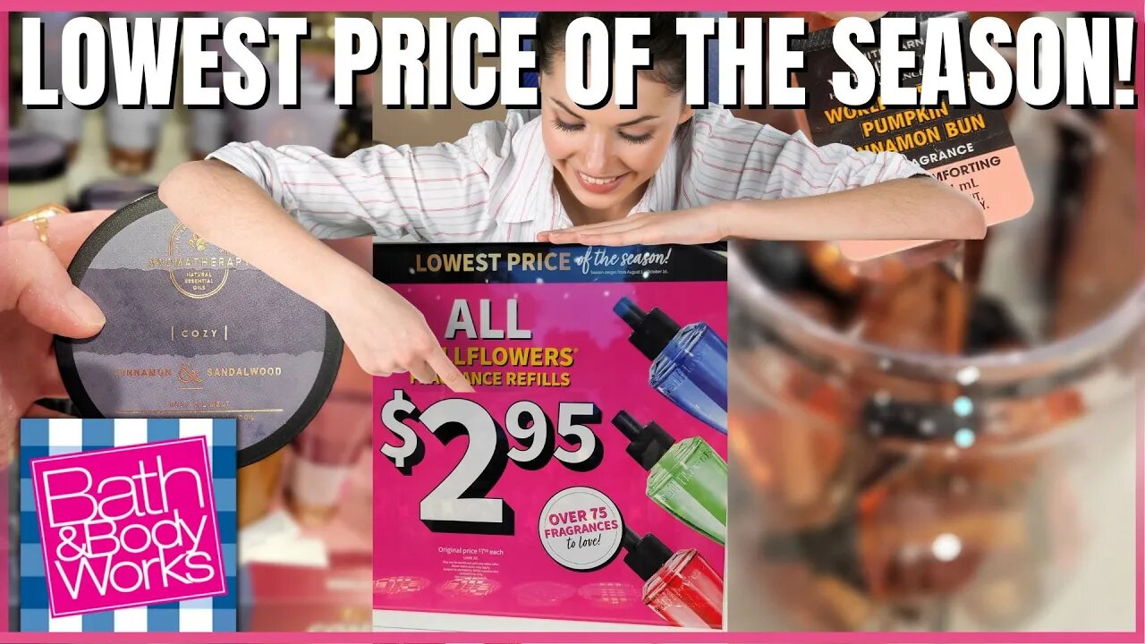 LOWEST PRICE Of the Season | PLUS NEW FINDS | Bath & Bodyworks | #bathandbodyworks