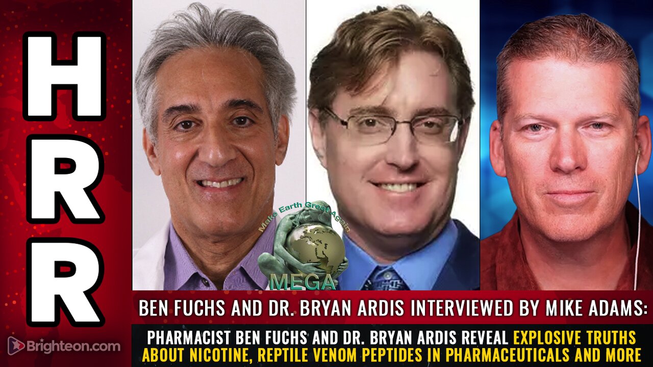 Pharmacist Ben Fuchs and Dr. Bryan Ardis reveal explosive truths about NICOTINE, reptile venom peptides in pharmaceuticals and more