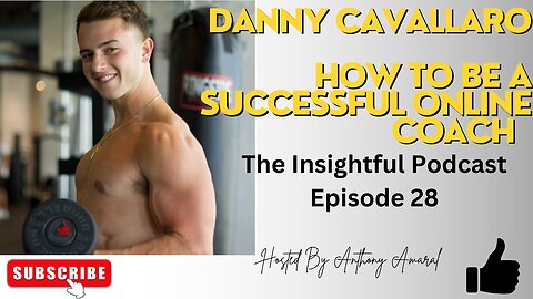 How To Be A Successful Online Coach | The Insightful Podcast Episode 28