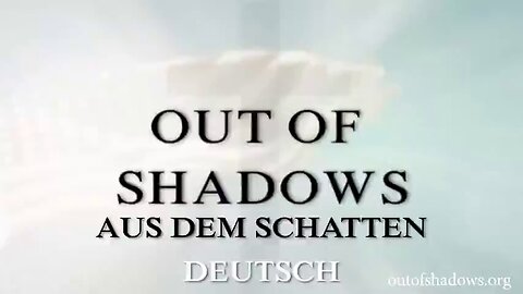 Out Of Shadows - Aus dem Schatten - deutsch