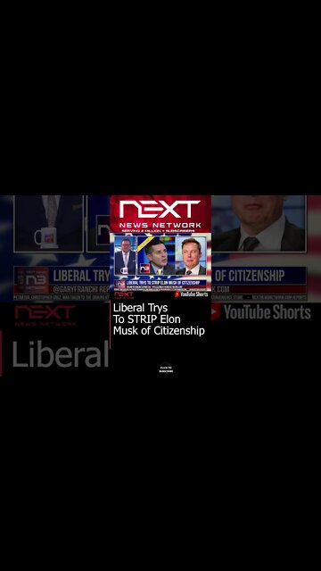 Liberal Trys To STRIP Elon Musk of Citizenship #shorts