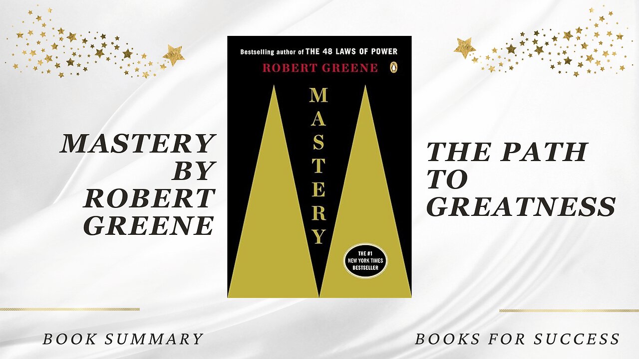 Mastery by Robert Greene. Book Summary