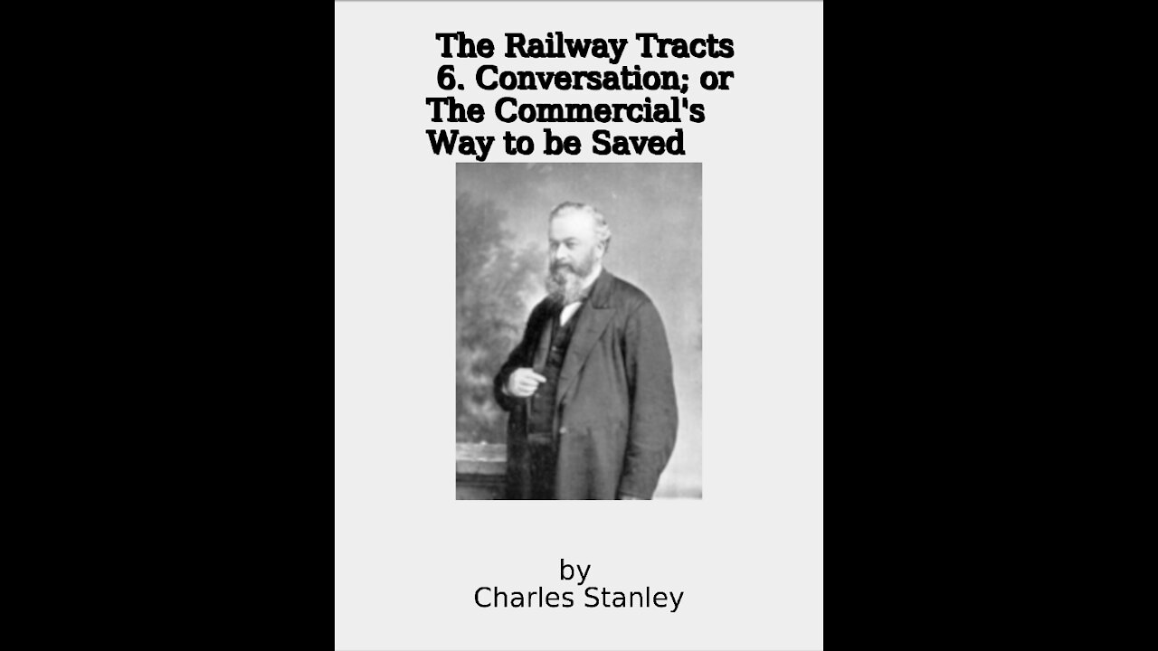 The Railway Tracts, 6 Conversation or The Commercials Way to be Saved