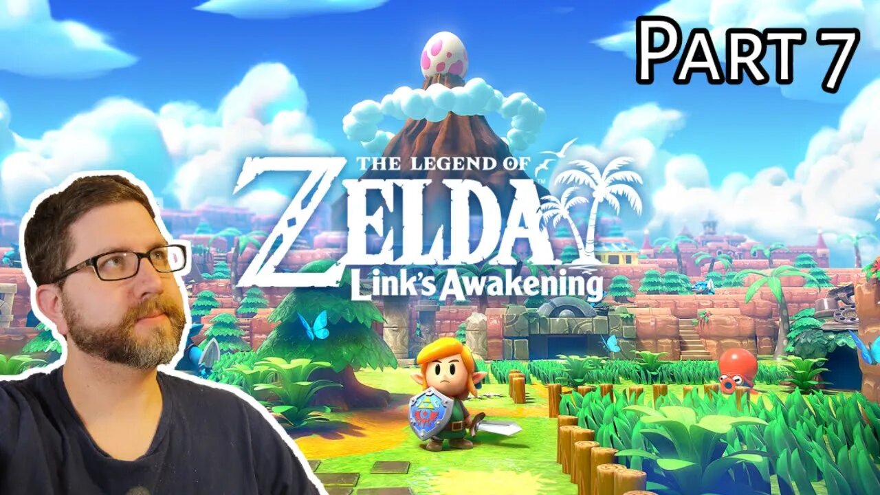 The Legend of Zelda: Link's Awakening Part 7 (3/5/23 Live Stream)