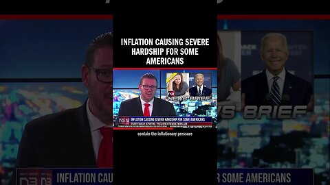 Inflation Causing Severe Hardship for Some Americans