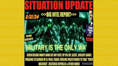 SITUATION UPDATE 8/31/24 - Big Intel Report, Mothman, Brink Of WW3