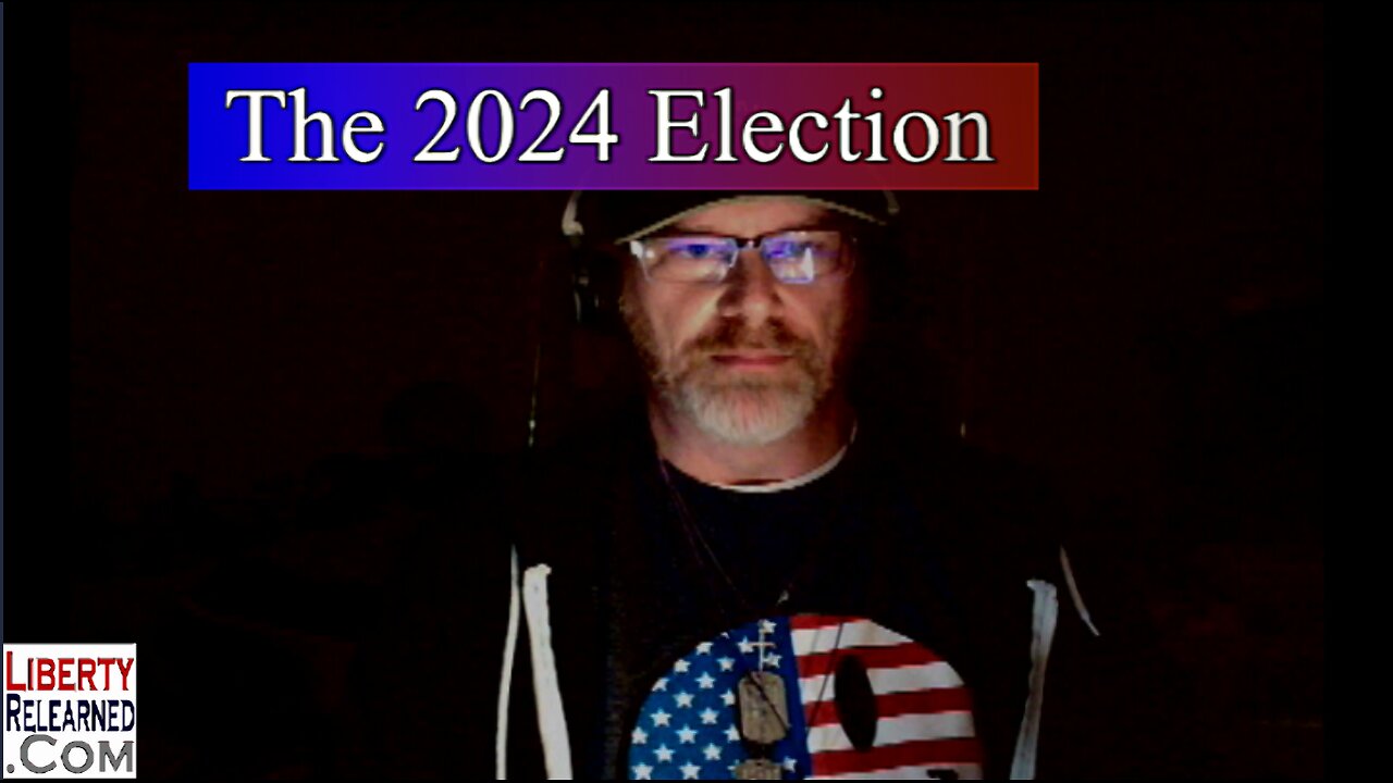 LR Podcast: The 2024 Election