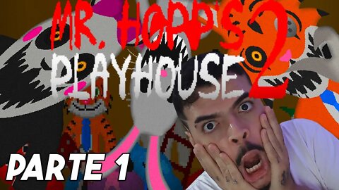 O COELHO TA DE VOLTA - Mr. Hopp's Playhouse 2 - PARTE 1