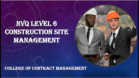 Nvq level 6 construction site management 2