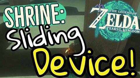 Shrine Guide A Sliding Device Tears of the Kingdom