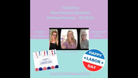 09.05.22 - TwoSistas - MindsetMonday with Kristen Jenna Hodge - 09.05.22