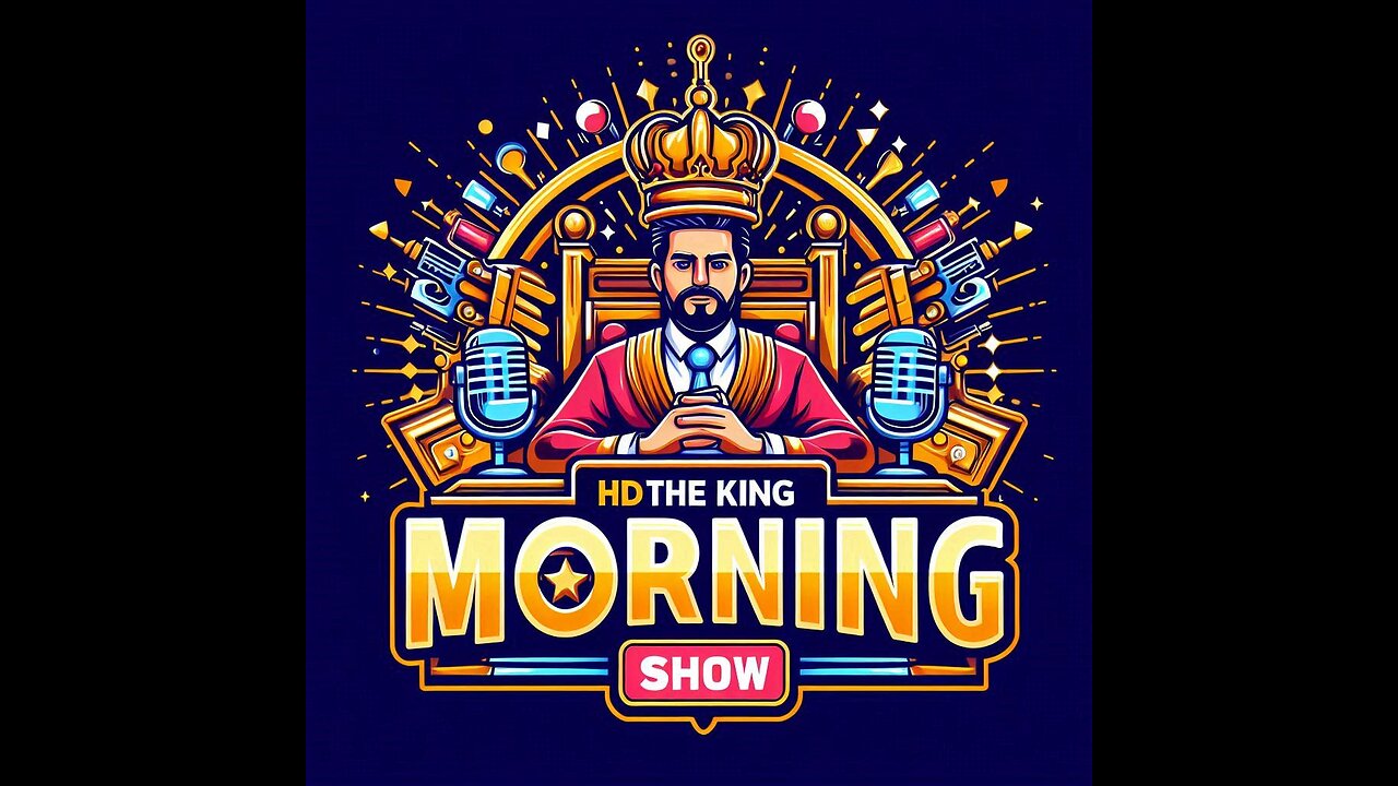 #23 HDTHEKING SHOW "Good Moaning"Villain Arc GAMES REACTIONS AND CONVO