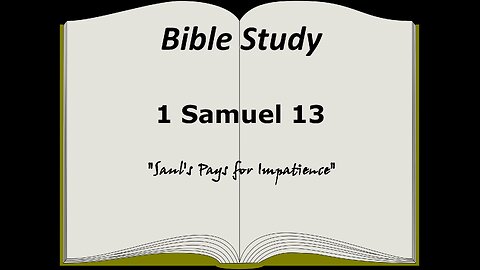 1 Samuel 13 Bible Study