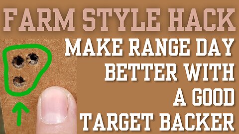 Farm Style Hack: Make range day better with a good target backer.