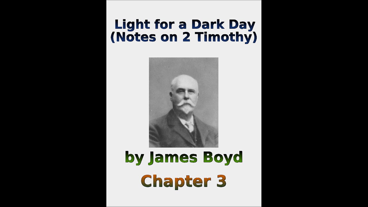 Light for a Dark Day, Notes on 2 Timothy, Chapter 3