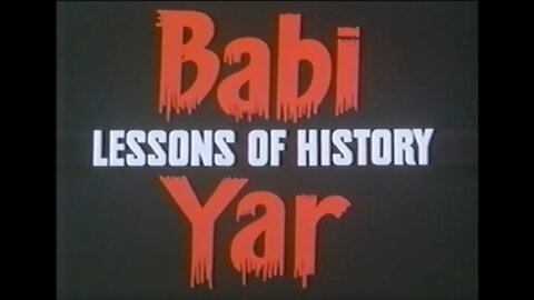 Babi Yar: Lessons of History - Soviet Film Project