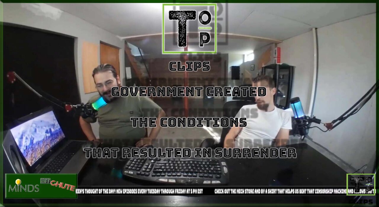 Government Created the Conditions That Resulted In Surrender