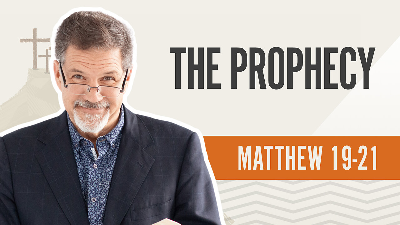 Bible Discovery, Matthew 19-21 | The Prophecy – September 25, 2024