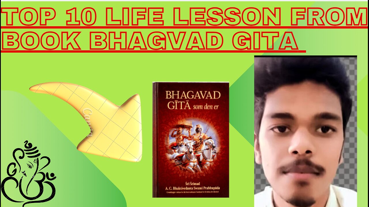 TOP 10 LIFE LESSON FROM BOOK BHAGVAD GITA