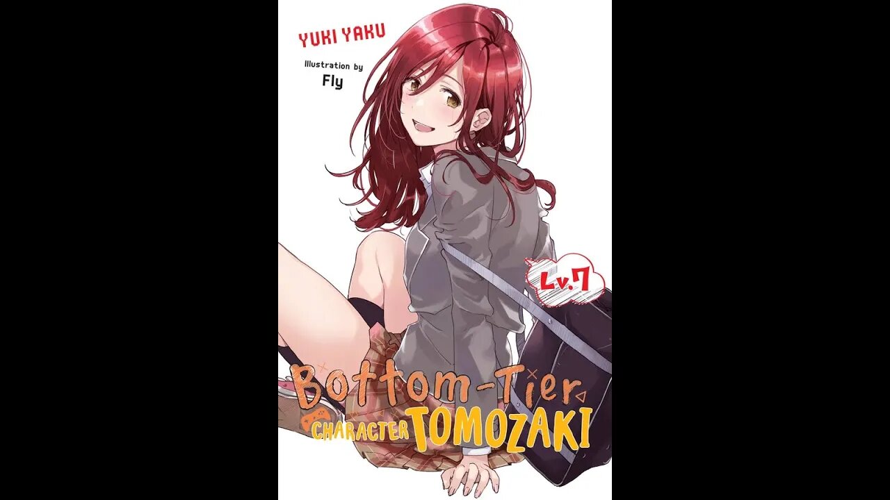 Bottom Tier Character Tomozaki Volume 7