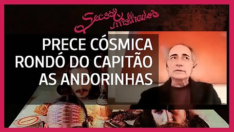 As Histórias | Prece Cósmica, Rondó do Capitão e As Andorinhas | Secos & Molhados | Gerson Conrad