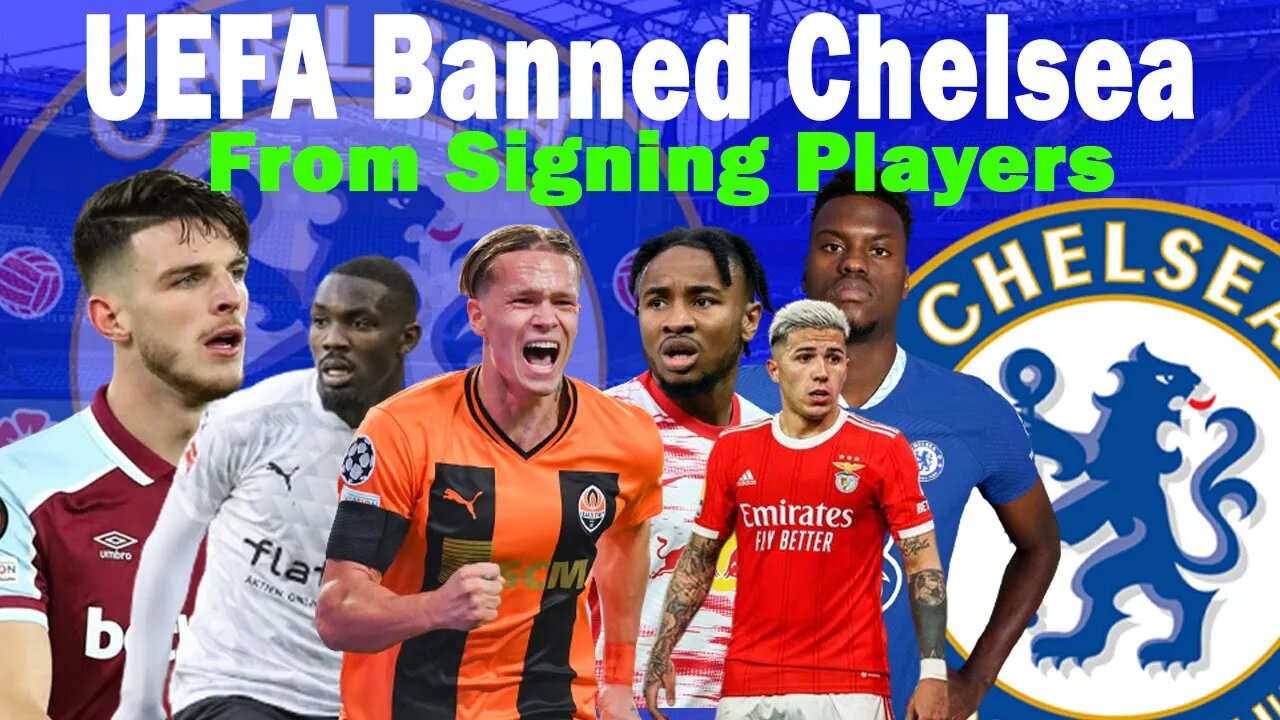 🚨 Breaking News, UEFA Banned Chelsea From Signing Players, 5 Years Ban For Chelsea