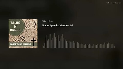 Bonus Episode 1: Matthew 1-7